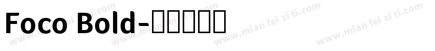 Foco Bold字体转换